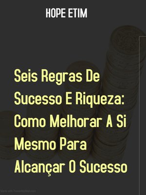 cover image of Seis Regras De Sucesso E Riqueza